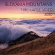 Slovakia Mountains 2020 Time lapse video